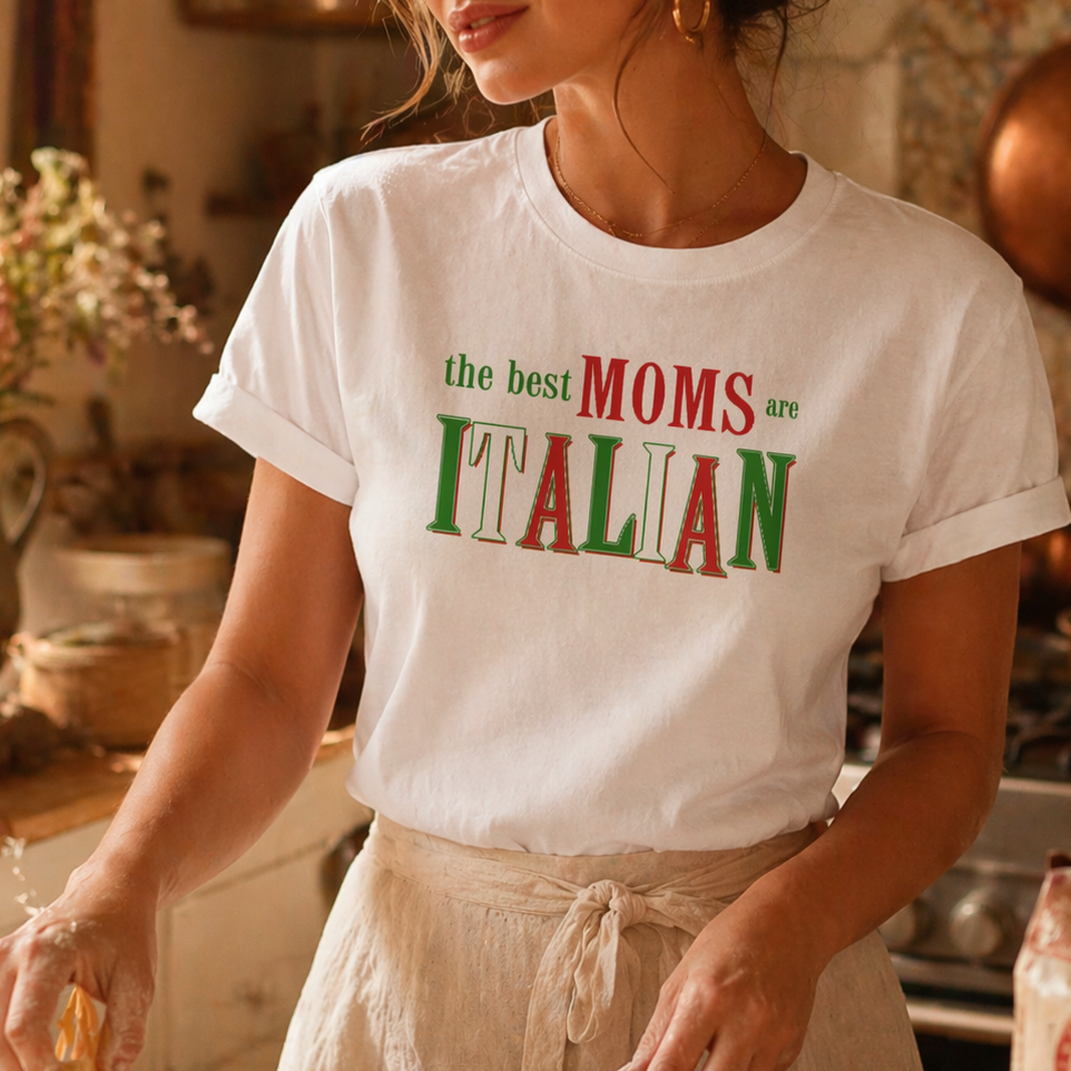 The Best Moms Are Italian Tee