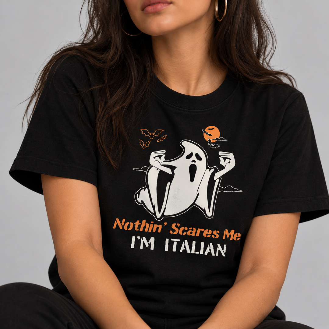 Nothin' Scares Me I'm Italian Tee