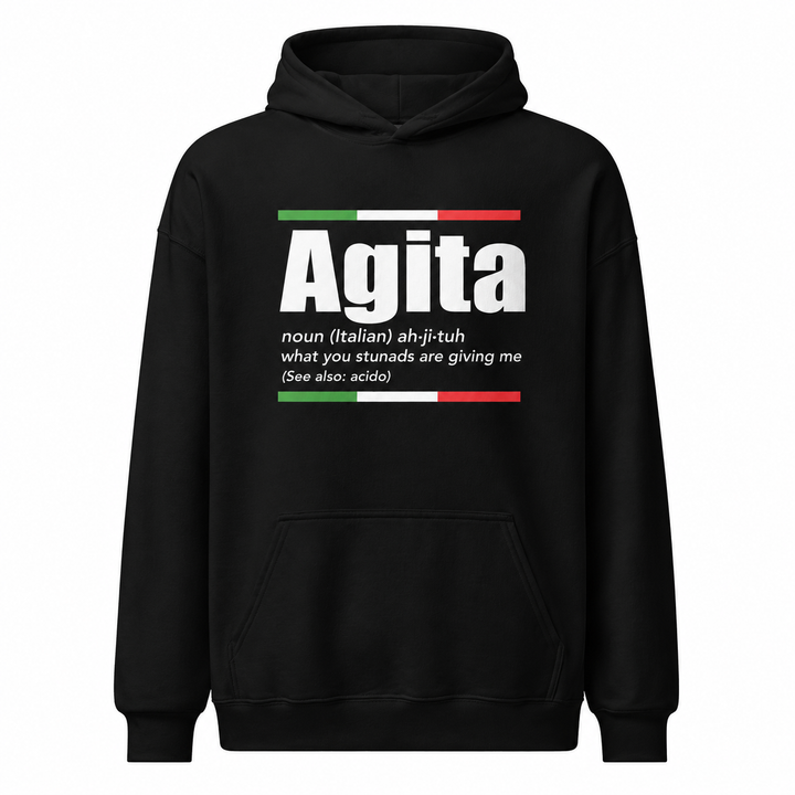 Agita Definition Hoodie