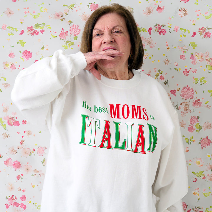 The Best Moms are Italian Crewneck Sweatshirt