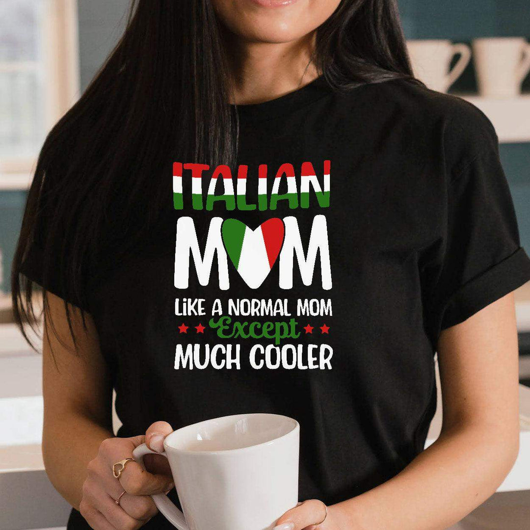 Italian Moms Are Cooler Tee