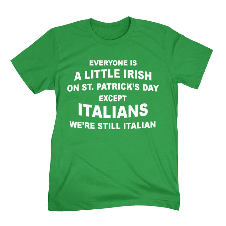 We're Still Italian Tee