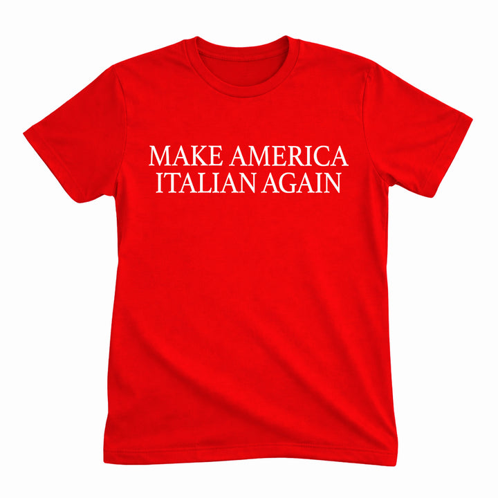 Make America Italian Again Tee