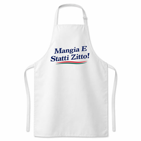 Mangia E Statti Zitto Apron