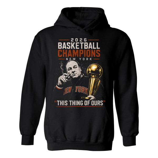 NY 2026 Champs Thing of Ours Hoodie