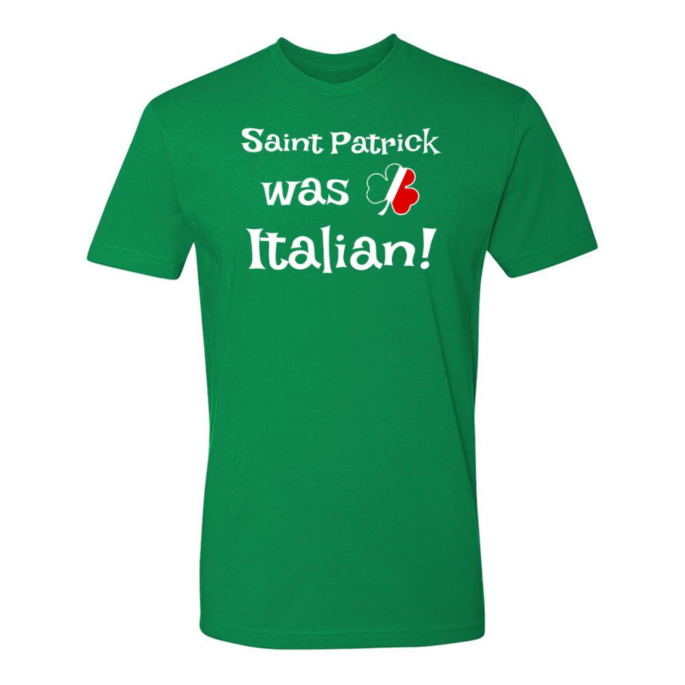 St. Patrick Was Italian Clover Tee
