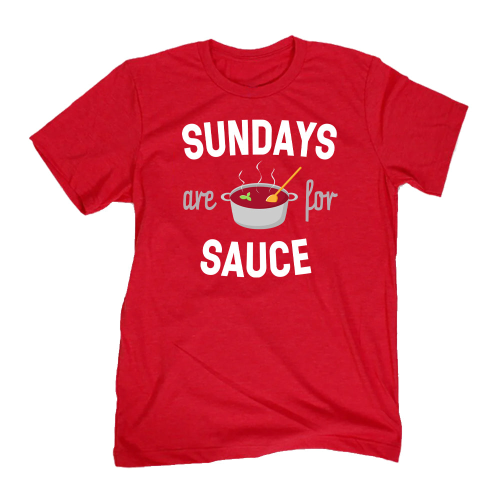 Sundays Are For Sauce Tee